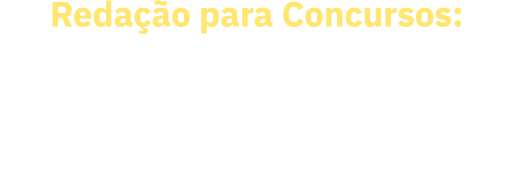 Redação para Concursos: Tipologia Textual e o Texto Dissertativo