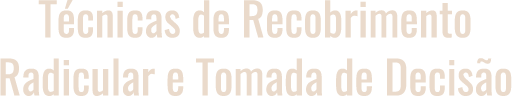 Técnicas de Recobrimento Radicular e Tomada de Decisão
