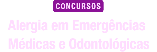Alergia em Emergências Médicas e Odontológicas para Concursos