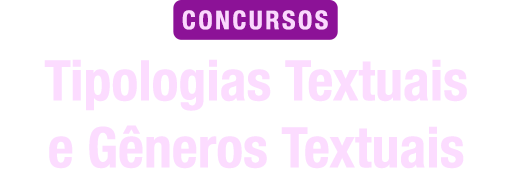Tipologias Textuais e Gêneros Textuais