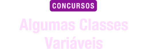 Algumas Classes Variáveis