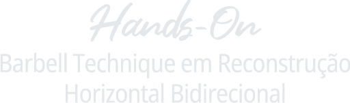 Hands-on: Barbell Technique em Reconstrução Horizontal Bidirecional