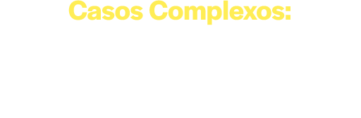 Casos Complexos: Reabilitando Arcos Totais
